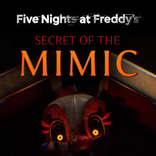 Five Nights at Freddy’s: Secret of the Mimic